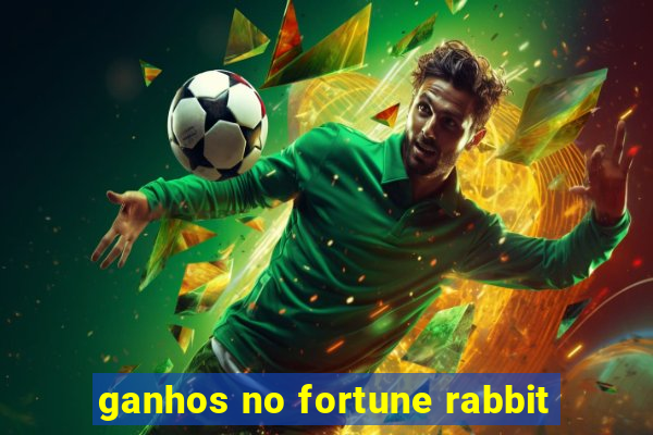 ganhos no fortune rabbit